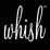whish